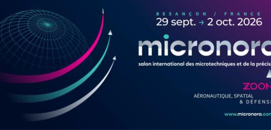 Micronora 2026, le salon de référence des microtechniques et de la précision